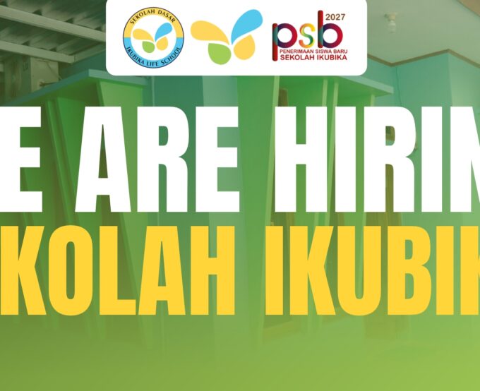 WE ARE HIRING! SEKOLAH IKUBIKA